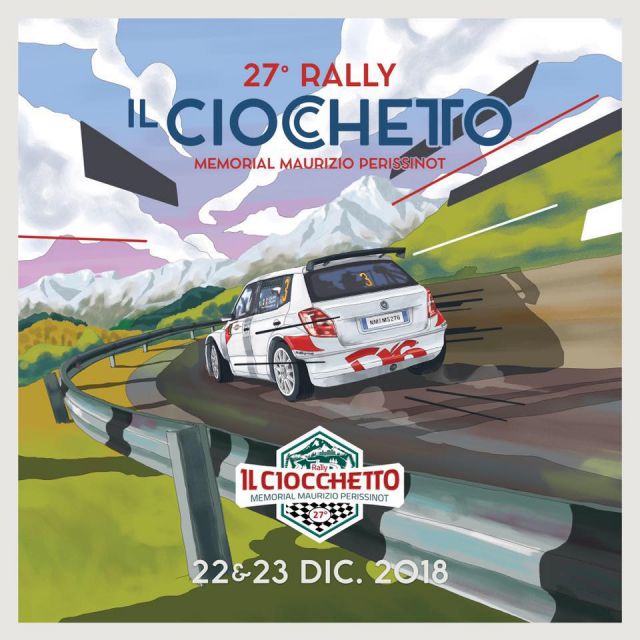 27° Rally Il Ciocchetto - Memorial Maurizio Perissinot - 22-23 dicembre 2018